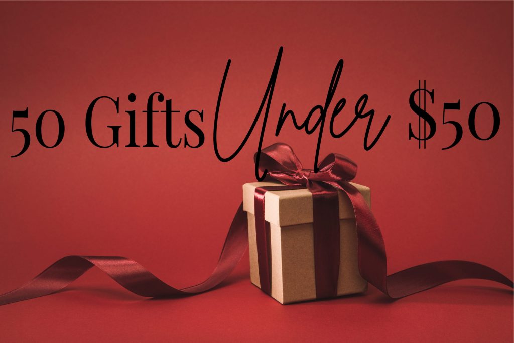 50 Gifts Under $50