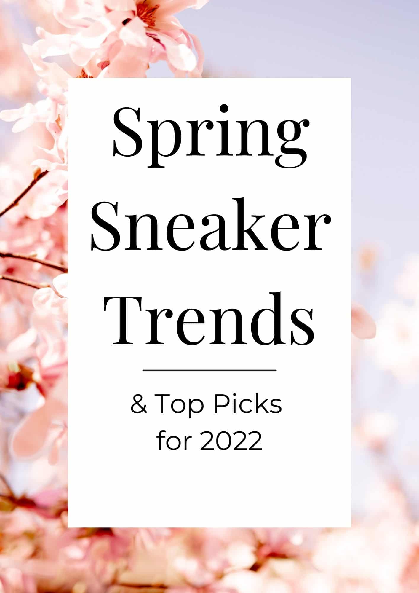 Spring Sneaker Trends for 2022